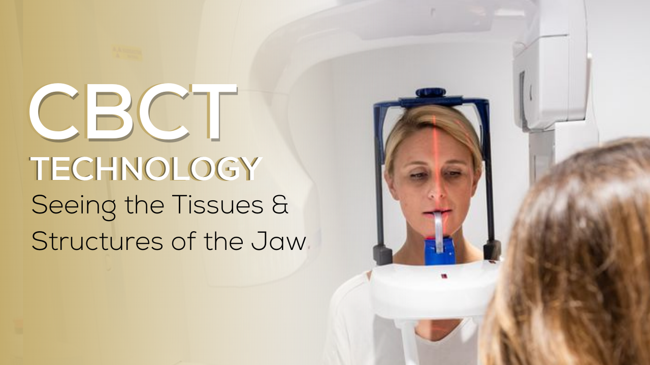 CBCT Xrays to see gum tissue and jaw structure